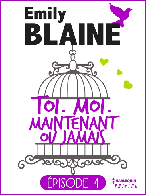 Title details for 4--Toi. Moi. Maintenant ou jamais by Emily Blaine - Available